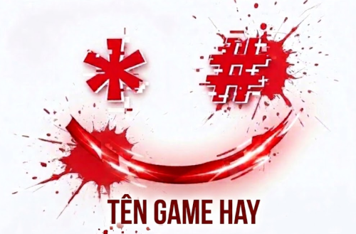 Tên Game Hay – Hàng Nghìn Tên Đẹp, Ngầu Và Độc Đáo ❤️ Tên Game Hay – Hàng Nghìn Tên Đẹp, Ngầu Và Độc Đáo ❤️