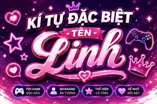 Kí Tự Đặc Biệt Tên Linh ꕤ Tạo Nickname Đẹp, Cá Tính Và Khác Biệt