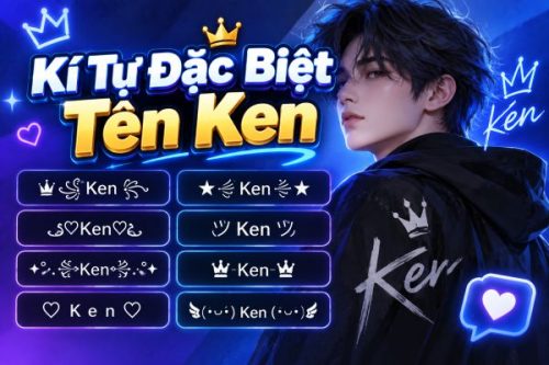 Kí Tự Đặc Biệt Tên Ken Mới Nhất: Tạo Nickname Độc Đáo, Cá Tính Trực Tuyến Kí Tự Đặc Biệt Tên Ken Mới Nhất: Tạo Nickname Độc Đáo, Cá Tính Trực Tuyến